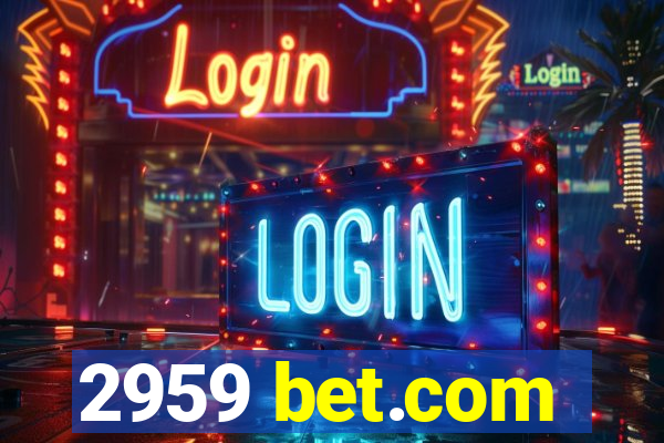2959 bet.com